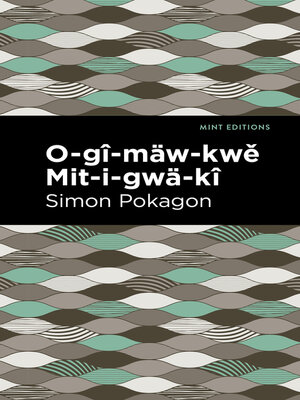 cover image of O-gî-mäw-kwě Mit-i-gwä-kî